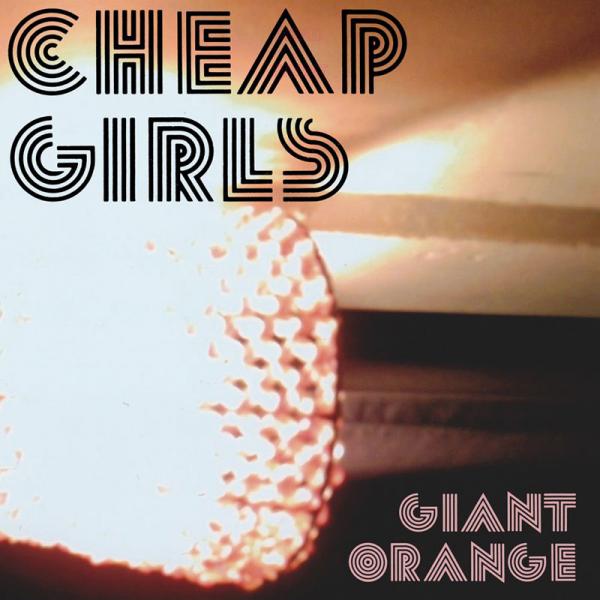 cheap girls - giant orange