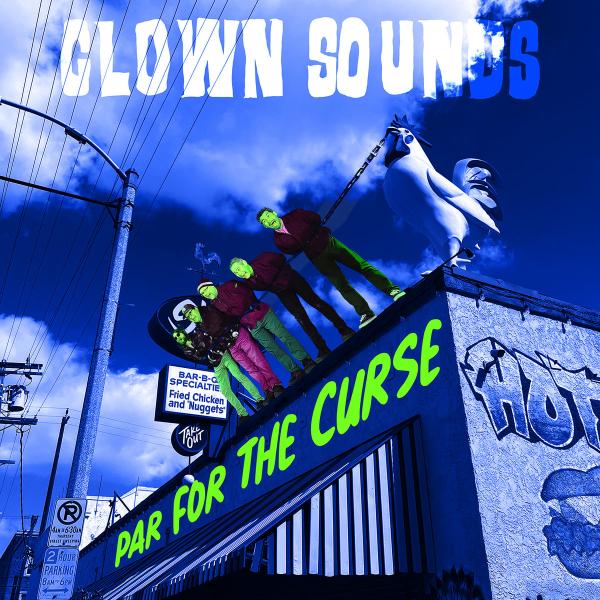 Clown Sounds Par For The Curse Punk Rock Theory