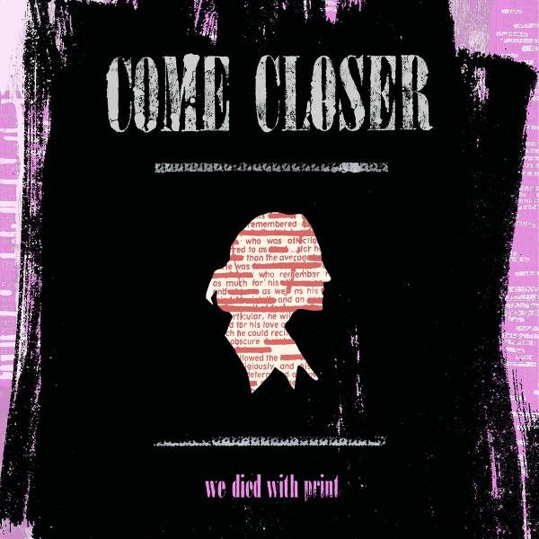Come Closer We Died With Print Punk Rock Theory