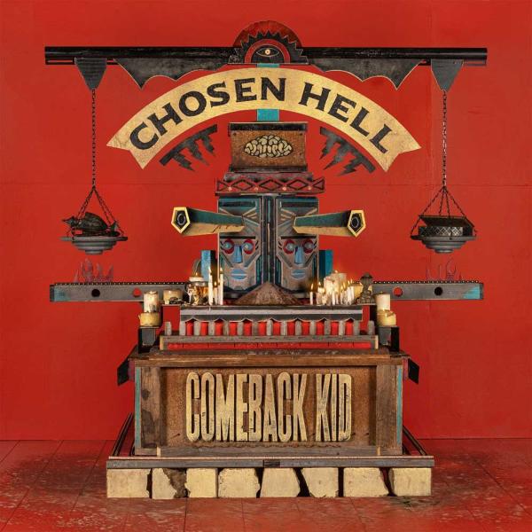 Comeback Kid Chosen Hell
