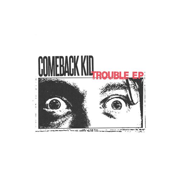 Comeback Kid Trouble Punk Rock Theory