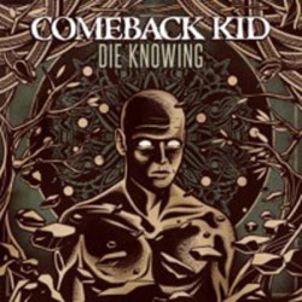 Comeback Kid – Die Knowing