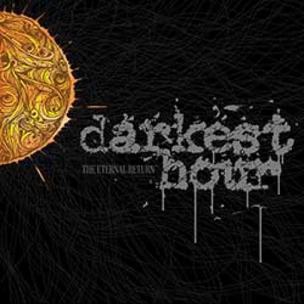 Darkest Hour – The Eternal Return