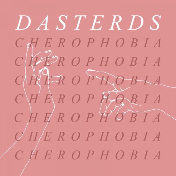 Dasterds Cherophobia Punk Rock Theory