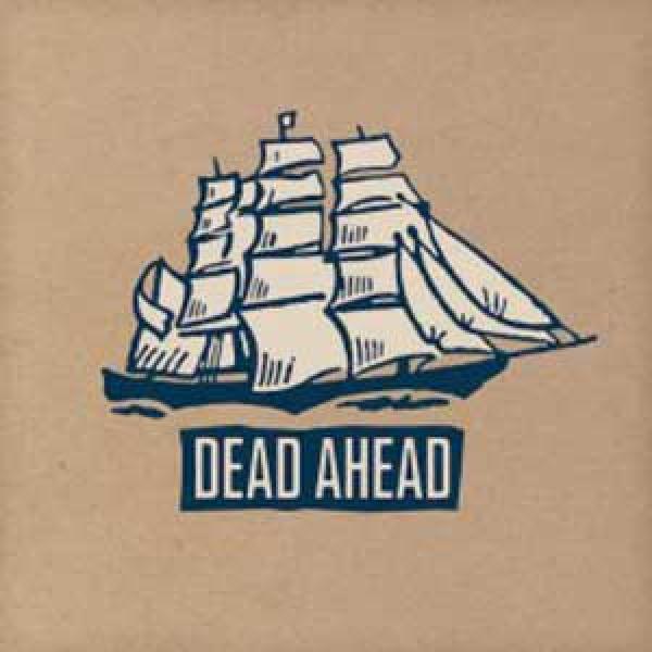 Dead Ahead – Dead Ahead