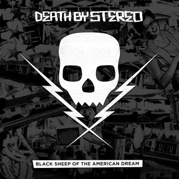 Death By Stereo - Black Sheep Of The American Dream