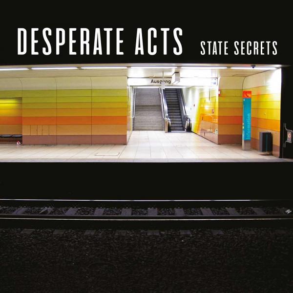 Desperate Acts State Secrets Punk Rock Theory