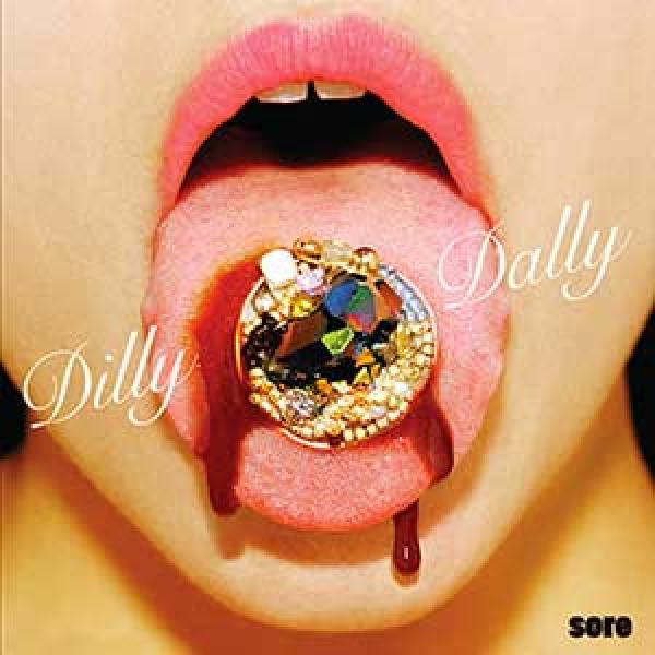 Dilly Dally – Sore