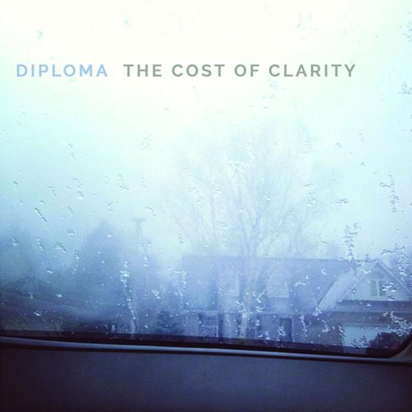 Diploma - The Cost Of Clarity