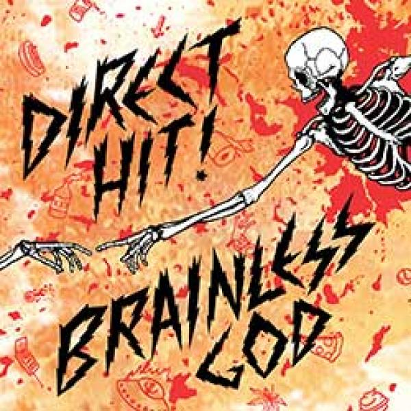 Direct Hit! Brainless God