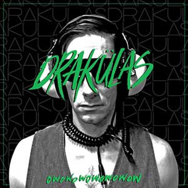 Drakulas – OWOWOWOWOWOWOW