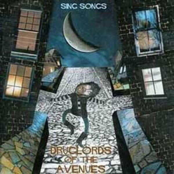 Druglords Of The Avenues – Sing Songs