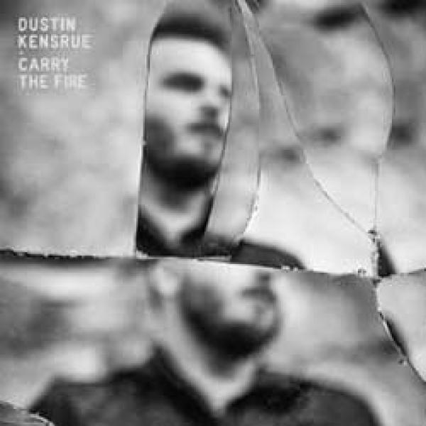 Dustin Kensrue – Carry The Fire