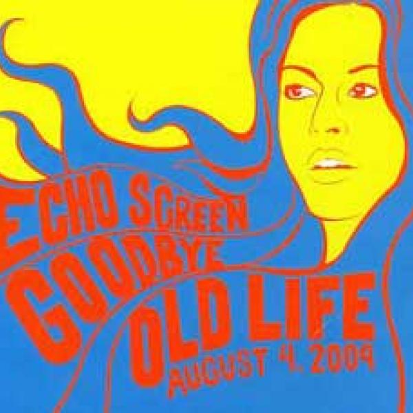 Echo Screen – Goodbye Old Life EP