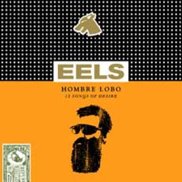 Eels – Hombre Lobo