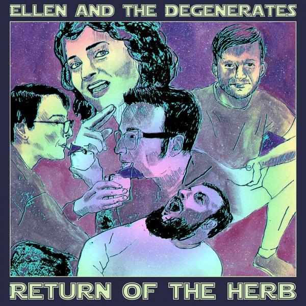 Ellen and the Degenerates Return Of The Herb Punk Rock Theory