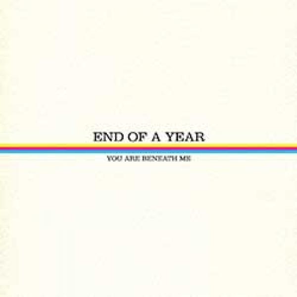 End Of A Year – You Are Beneath Me
