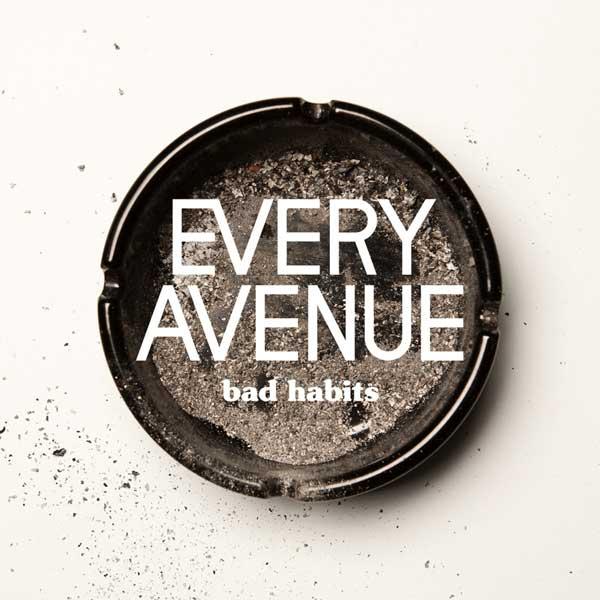 Every Avenue - Bad Habits