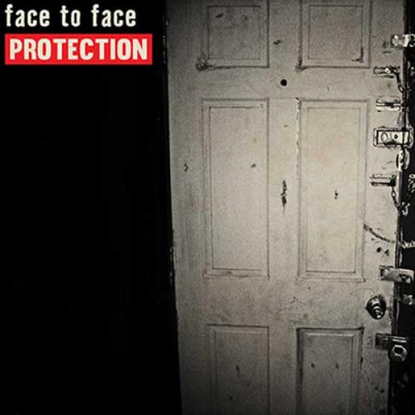 Face To Face – Protection