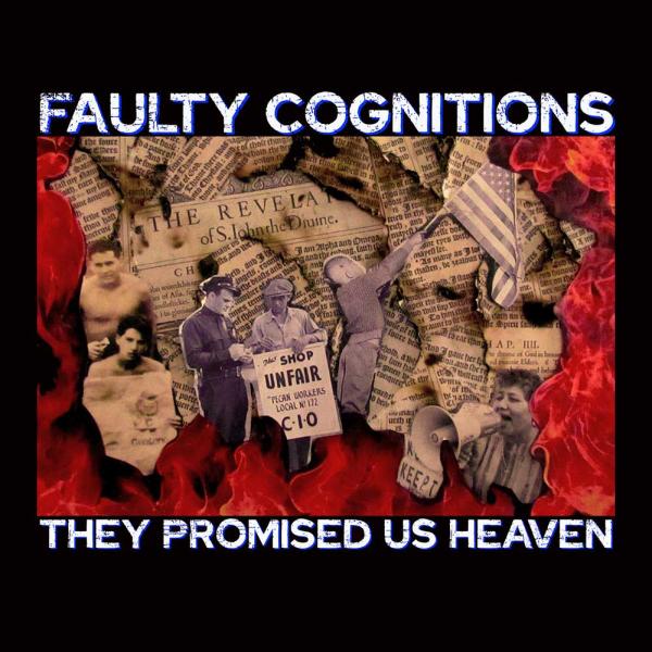 Faulty Cognitions They Promised Us Heaven Punk Rock Theory
