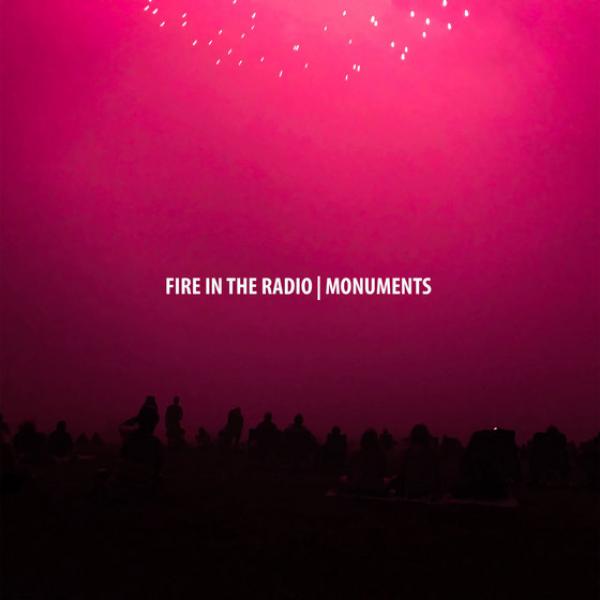 Fire In The Radio Monuments Punk Rock Theory