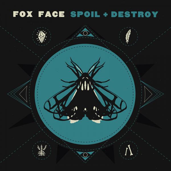 fox face spoil + destroy