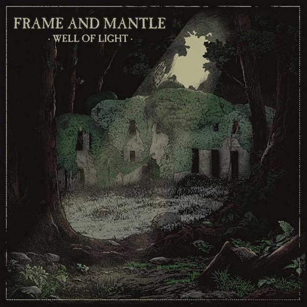 Frame And Mantle Well of Light Punk Rock Theory