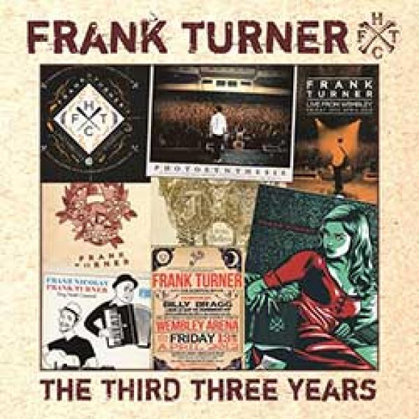 Frank Turner – The Third Three Years