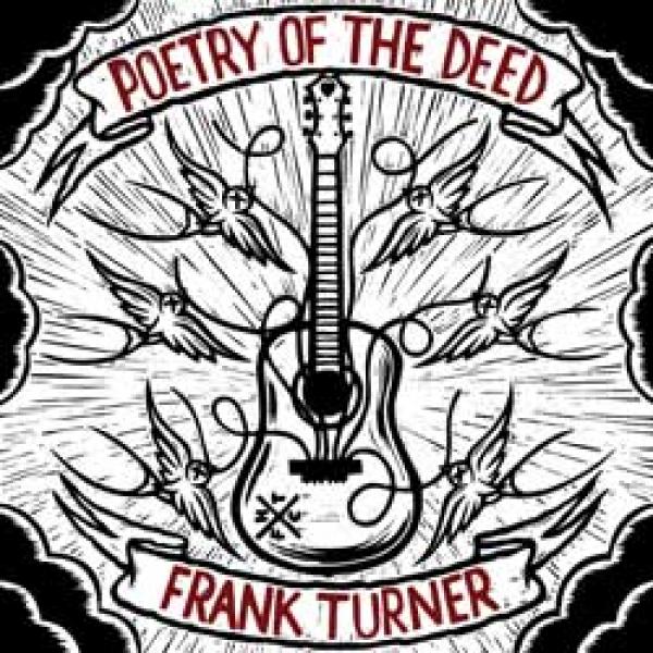 Frank Turner – Poetry Of The Deed