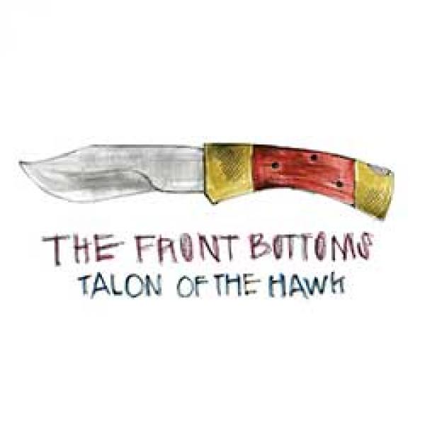 Front Bottoms Talon Of The Hawk