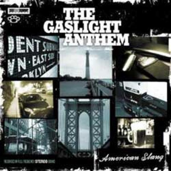 The Gaslight Anthem – American Slang