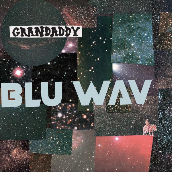 Grandaddy Blu Wav Punk Rock Theory