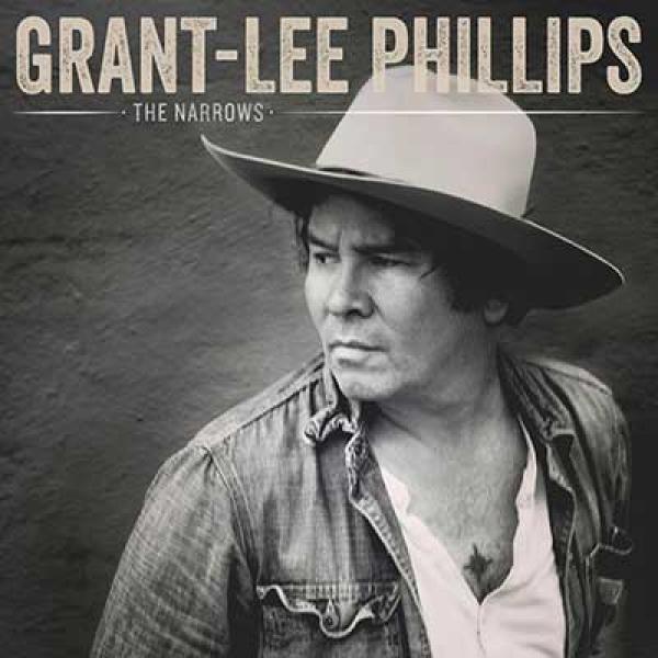 Grant-Lee Phillips – The Narrows