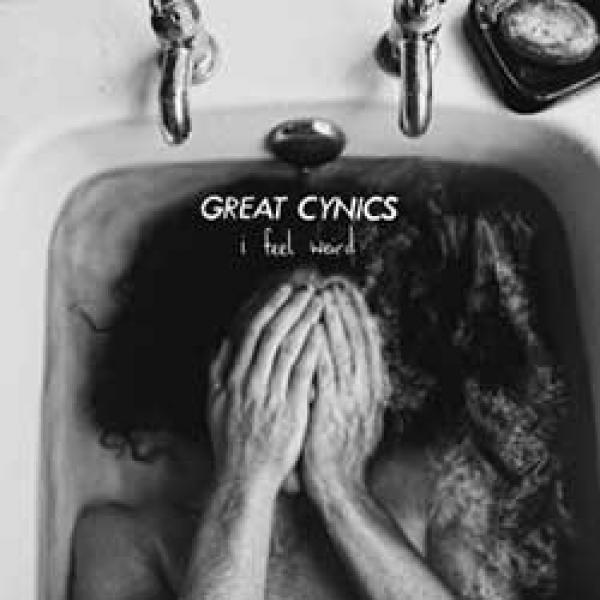 Great Cynics – I Feel Weird