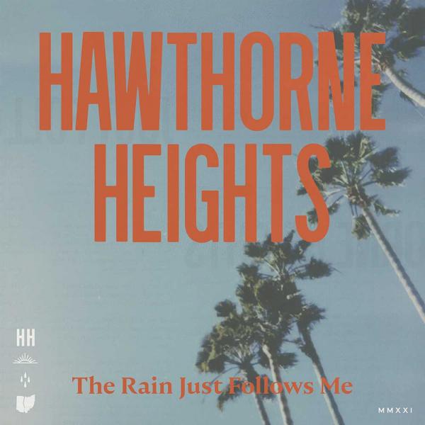 Hawthorne Heights The Rain Just Follows Me Punk Rock Theory