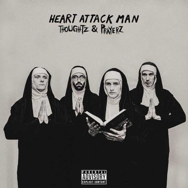 Heart Attack Man Thoughtz & Prayerz Punk Rock Theory