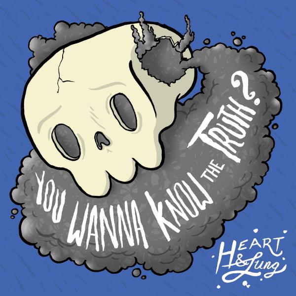 Heart & Lung You Wanna Know The Truth Punk Rock Theory