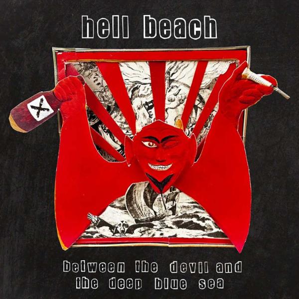 Hell Beach Between the Devil and the Deep Blue Sea