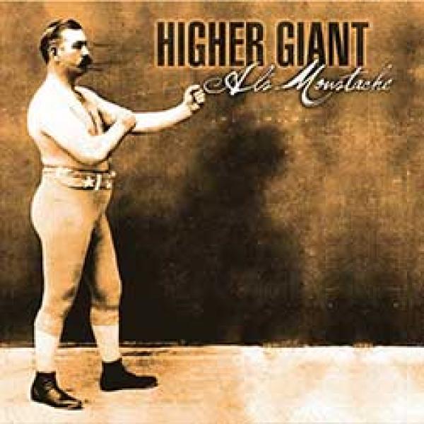 Higher Giant – Al’s Moustache 7”