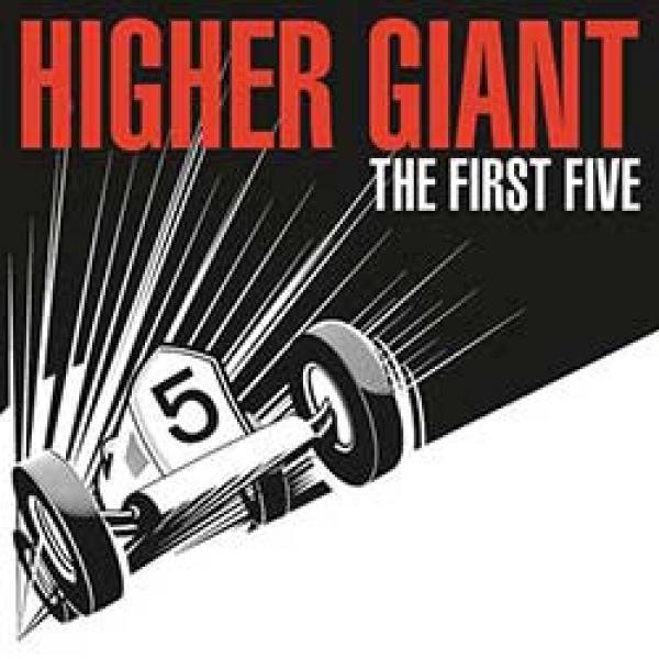 Higher Giant – The First Five 7”