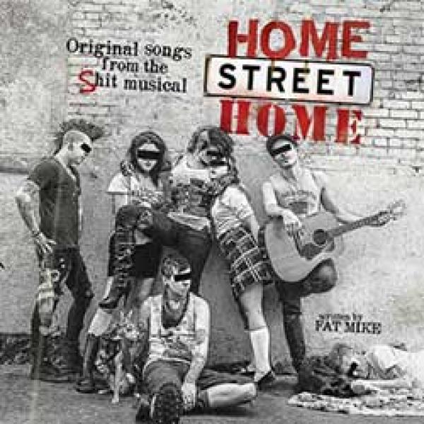 Fat Mike & Friends – Home Street Home