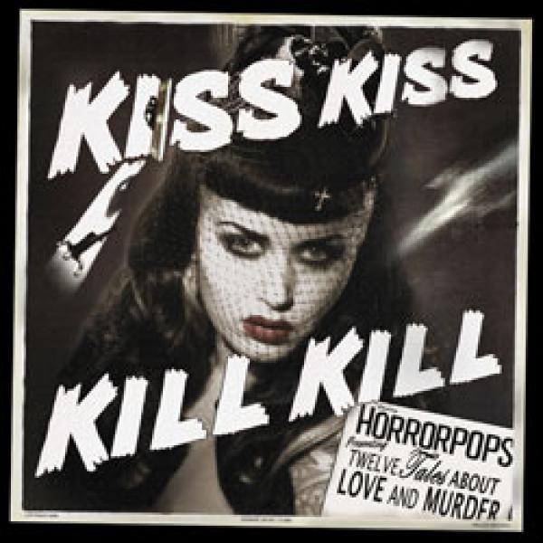 Horrorpops – Kiss Kiss Kill Kill