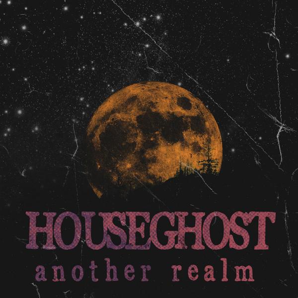 Houseghost Another Realm Punk Rock Theory