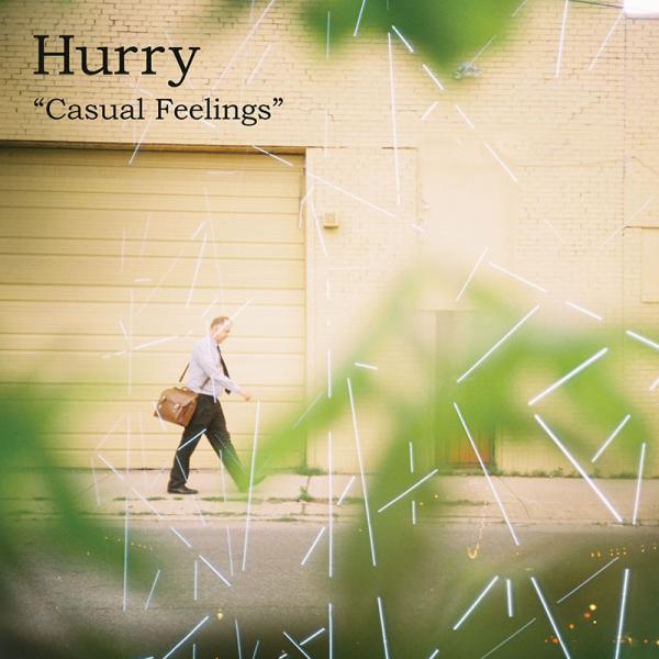 Hurry - Casual Feelings