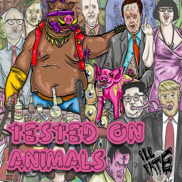 Ill Fate Tested On Animals - The Beasts And Bestiality EP Punk Rock Theory