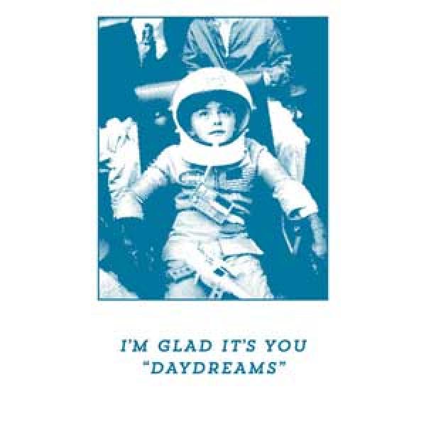 I’m Glad It’s You – Daydreams