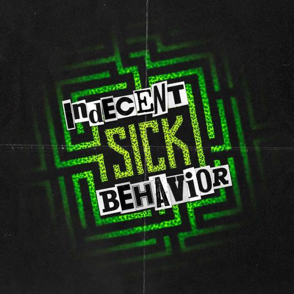 Indecent Behavior SICK Punk Rock Theory
