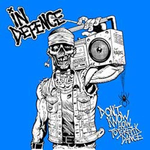 In Defence – Don’t Know How To Breakdance