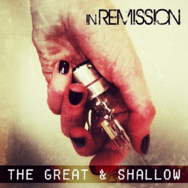 In Remission - The Great & Shallow EP