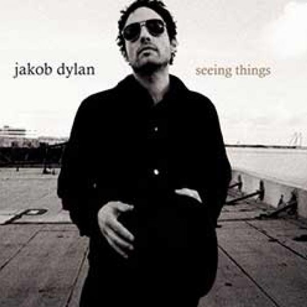 Jakob Dylan – Seeing Things